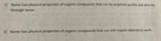 Please Help Me Answer These Problems Thank You 1 Name Two Physical Properties Of Organic Compounds That Can Be Acquir 1