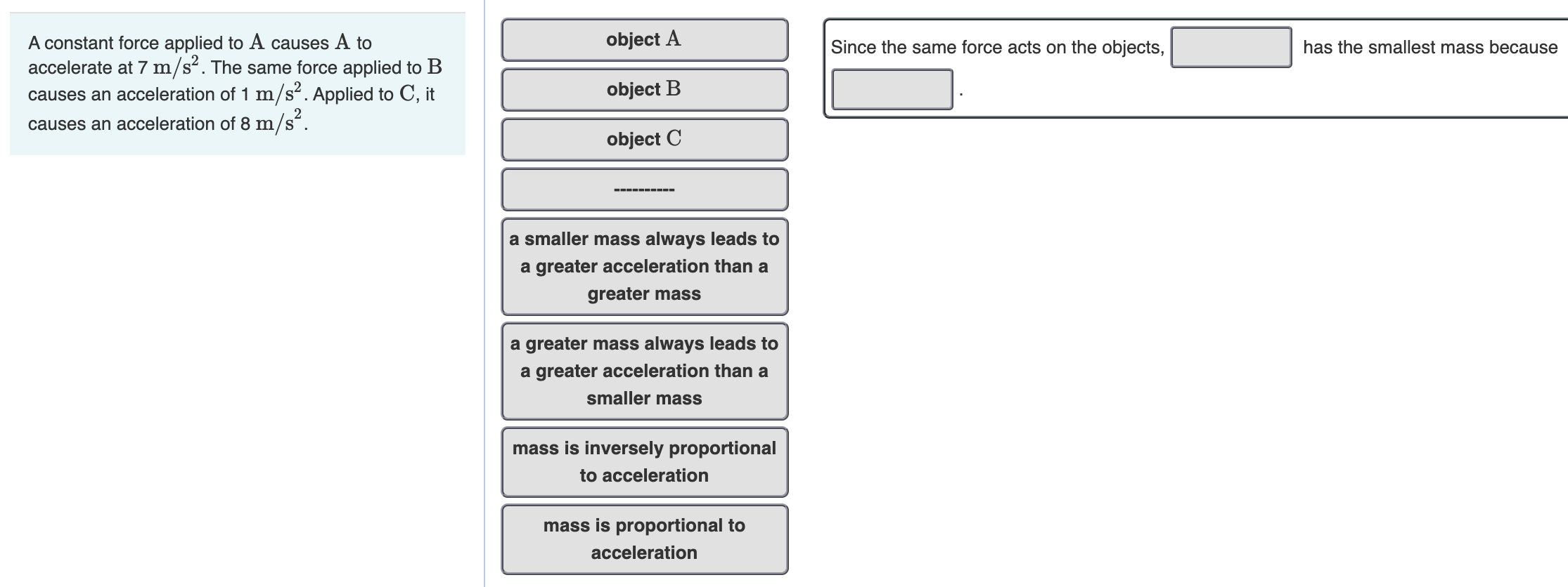 A Constant Force Applied To A Causes A To Accelerate At 7 M S2 The Same Force Applied To B Causes An Acceleration Of 1 2