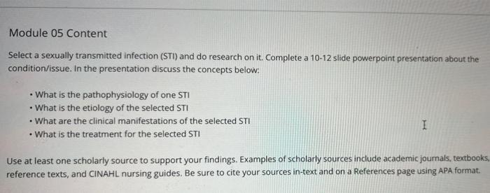 Module 05 Content Select A Sexually Transmitted Infection Sti And Do Research On It Complete A 10 12 Slide Powerpoint 1
