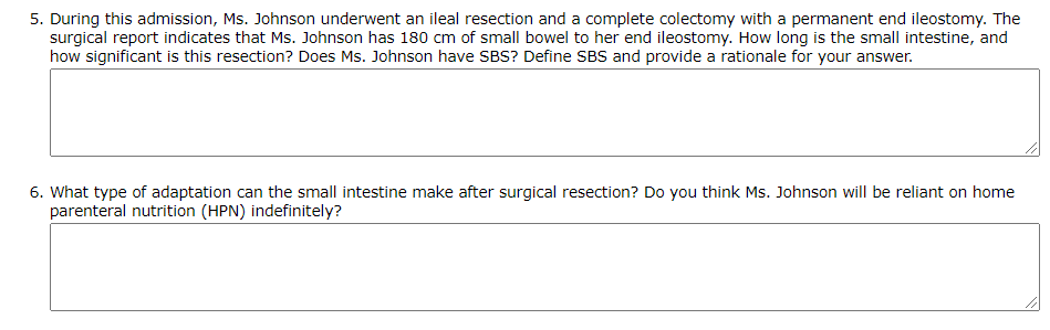 5 During This Admission Ms Johnson Underwent An Ileal Resection And A Complete Colectomy With A Permanent End Ileosto 1