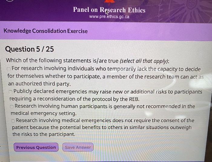 Panel On Research Ethics Www Pre Ethics Gc Ca Knowledge Consolidation Exercise Question 5 25 Which Of The Following Stat 1