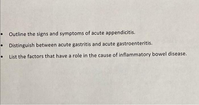 Outline The Signs And Symptoms Of Acute Appendicitis Distinguish Between Acute Gastritis And Acute Gastroenteritis 1
