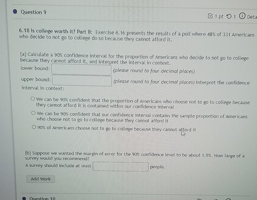 Question 9 1 Pt 91 Deta 6 18 Is College Worth It Part Ii Exercise 6 16 Presents The Results Of A Poll Where 48 Of 331 1