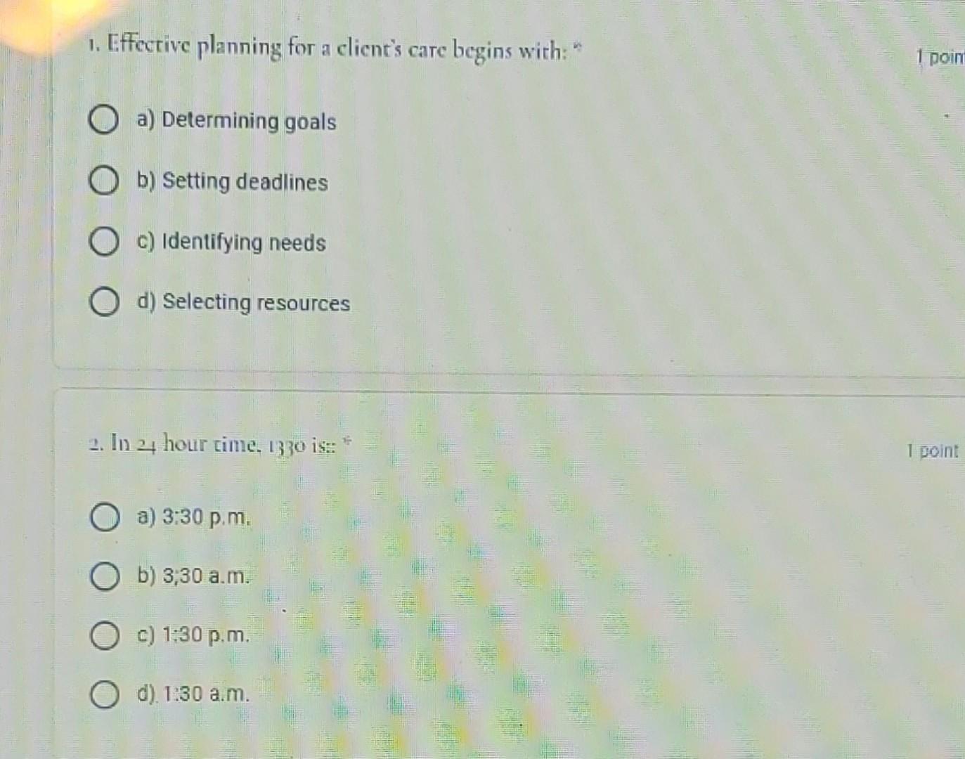 1 Effective Planning For A Client S Care Begins With Poin O A Determining Goals O B Setting Deadlines O C Identifyi 1