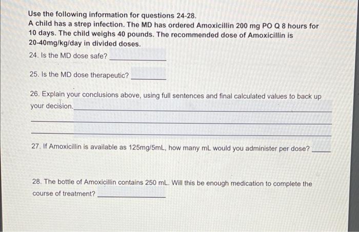 Use The Following Information For Questions 24 28 A Child Has A Strep Infection The Md Has Ordered Amoxicillin 200 Mg 1