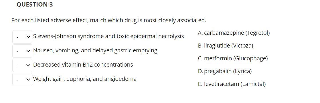 Question 3 For Each Listed Adverse Effect Match Which Drug Is Most Closely Associated Stevens Johnson Syndrome And T 1