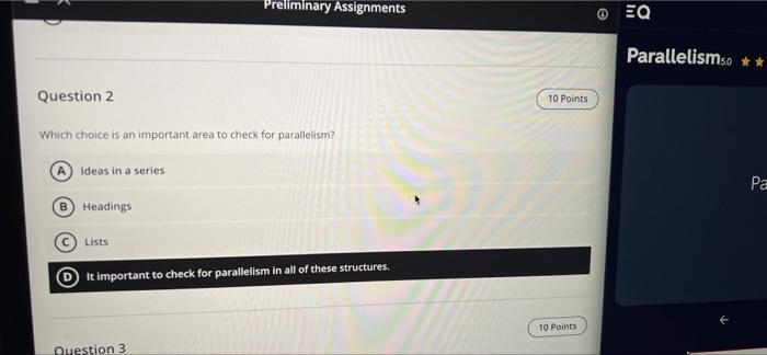 Preliminary Assignments Eq Parallelismo Question 2 10 Points Which Choice Is An Important Area To Check For Parallelism 1