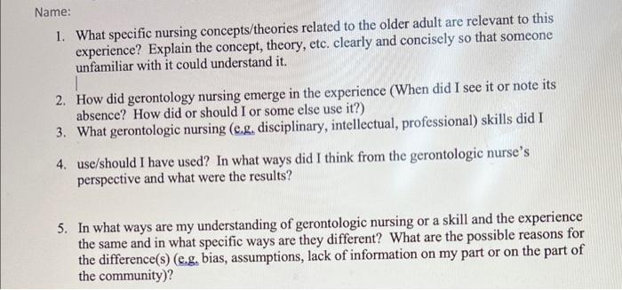 Name 1 What Specific Nursing Concepts Theories Related To The Older Adult Are Relevant To This Experience Explain The 1