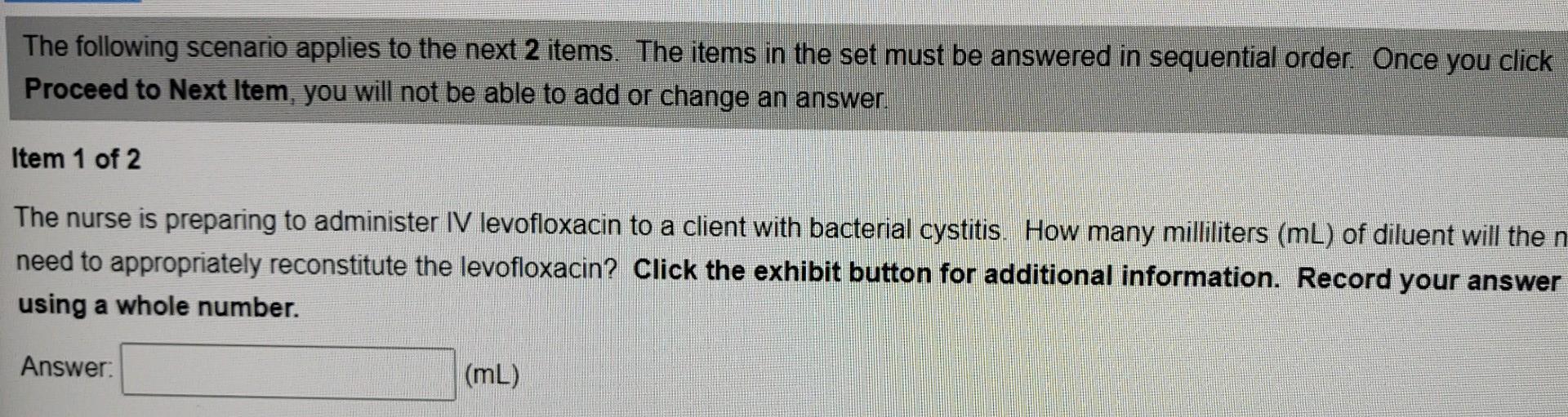 The Following Scenario Applies To The Next 2 Items The Items In The Set Must Be Answered In Sequential Order Once You 1