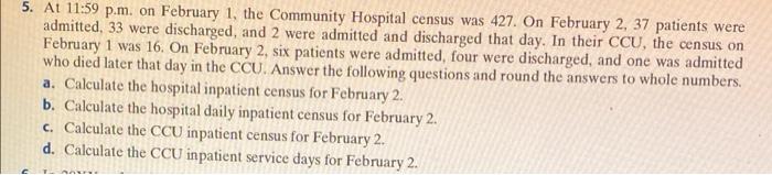 5 At 11 59 P M On February 1 The Community Hospital Census Was 427 On February 2 37 Patients Were Admitted 33 Were 1