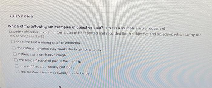 Question 6 Which Of The Following Are Examples Of Objective Data This Is A Multiple Answer Question Learning Objectiv 1