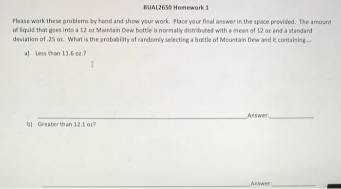Bual2650 Homework 1 Please Work These Problems By Hand And Show Your Work Place Your Final Answer In The Space Provided 1