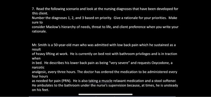 7 Read The Following Scenario And Look At The Nursing Diagnoses That Have Been Developed For This Client Number The Di 1