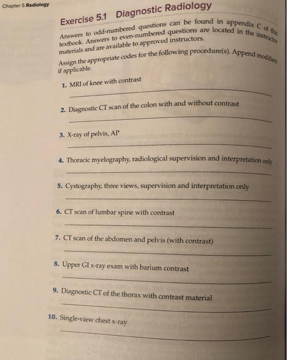 Chapter 5 Radiology Exercise 5 1 Diagnostic Radiology Answers To Odd Numbered Questions Can Be Found In Appendix C Of Th 1