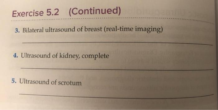 Exercise 5 2 Diagnostic Ultrasound Answers To Odd Numbered Questions Can Be Found In Appendix C Of This Textbook Answer 2