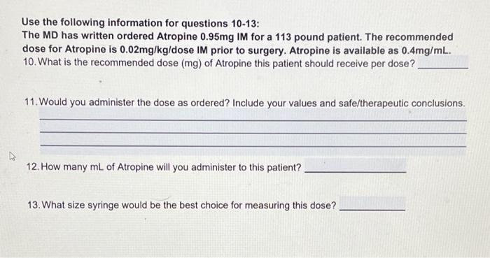 Use The Following Information For Questions 10 13 The Md Has Written Ordered Atropine 0 95mg Im For A 113 Pound Patient 1