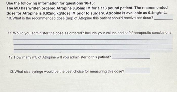 Use The Following Information For Questions 10 13 The Md Has Written Ordered Atropine 0 95mg Im For A 113 Pound Patient 1