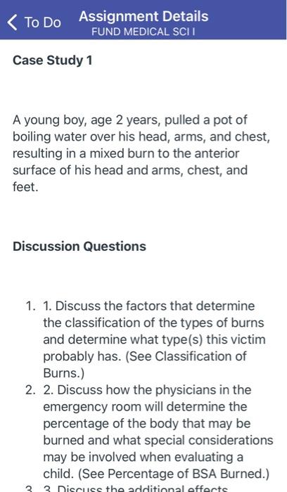 To Do Assignment Details Fund Medical Scii Case Study 1 A Young Boy Age 2 Years Pulled A Pot Of Boiling Water Over His 1