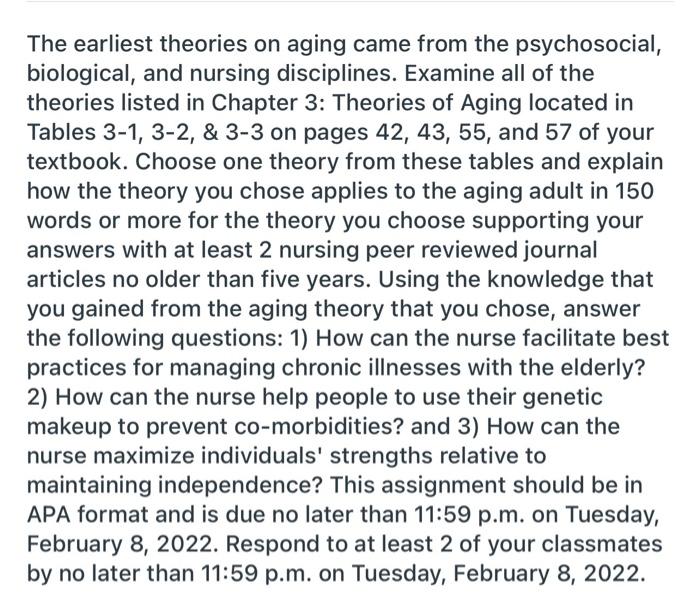 The Earliest Theories On Aging Came From The Psychosocial Biological And Nursing Disciplines Examine All Of The Theor 1