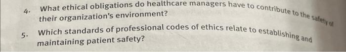 4 What Ethical Obligations Do Healthcare Managers Have To Contribute To The Sale Of Which Standards Of Professional Cod 1