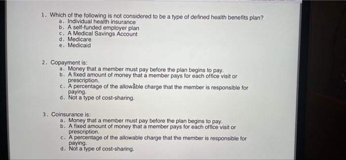1 Which Of The Following Is Not Considered To Be A Type Of Defined Health Benefits Plan A Individual Health Insurance 1