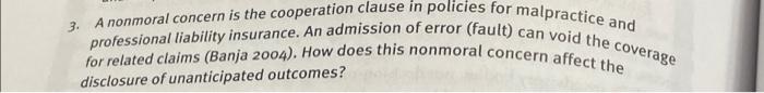 3 Anonmoral Concern Is The Cooperation Clause In Policies For Malpractice And Professional Liability Insurance An Admi 1