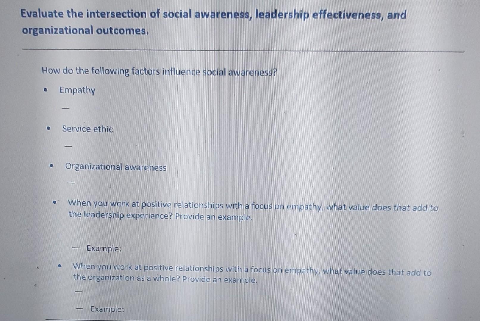 Evaluate The Intersection Of Social Awareness Leadership Effectiveness And Organizational Outcomes How Do The Followi 1