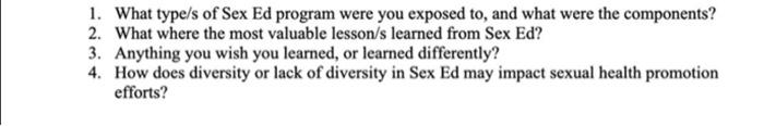 1 What Types Of Sex Ed Program Were You Exposed To And What Were The Components 2 What Where The Most Valuable Lesso 1