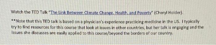 Watch The Ted Talk The Link Between Climate Change Health And Poverty Cheryl Holder Note That This Ted Talk Is 1