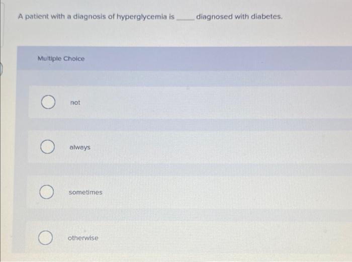 Diabetes Caused By Medication Or Another Condition Or Disease Is Known As Multiple Choice Type I Diabetes Mellitus Typ 2