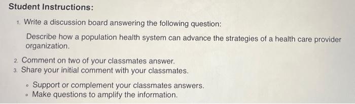 Student Instructions 1 Write A Discussion Board Answering The Following Question Describe How A Population Health Sys 1