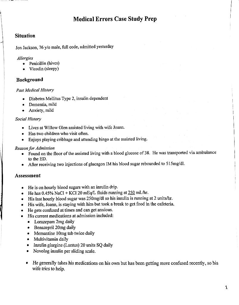 Medical Errors Case Study Prep Situation Jon Jackson 76 Y O Male Full Code Admitted Yesterday Allergies Penicillin H 1