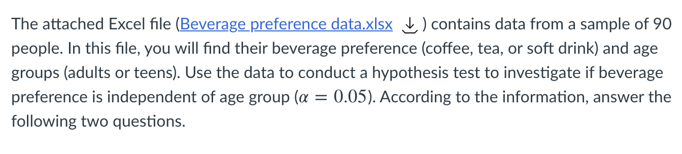 The Attached Excel File Beverage Preference Data Xlsx Contains Data From A Sample Of 90 People In This File You Wil 1