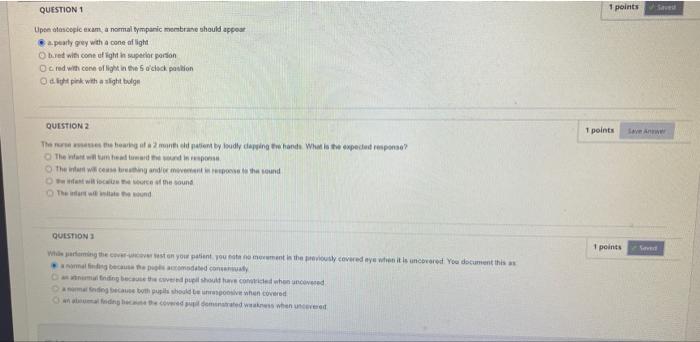 Question 1 1 Points Upon Atencopic Exam A Normal Tympanic Membrane Should Appear A Perly Grey With A Cone Of Light Bet W 1