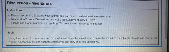 Discussion Med Errors Instructions Please Discuss In 250 Words What You Will Do If You Have A Medication Administra 1