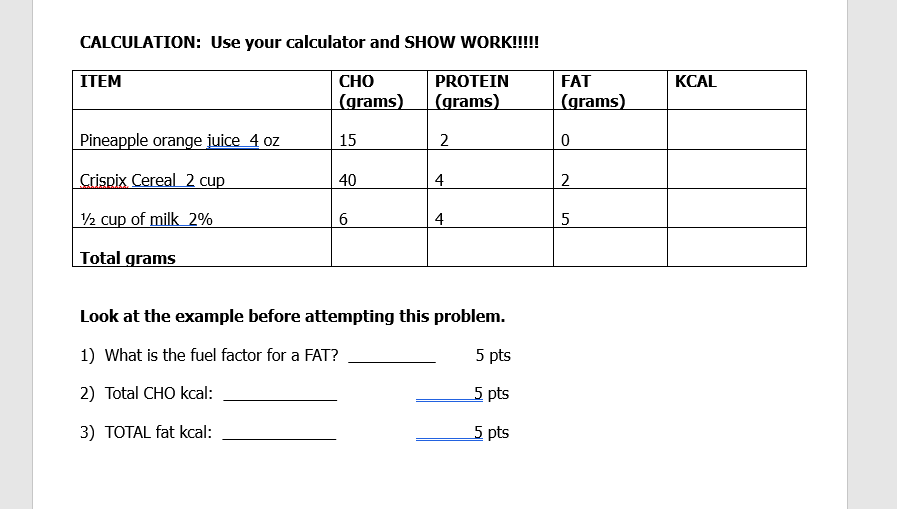 Calculation Use Your Calculator And Show Work Item Kcal Cho Grams Protein Grams Fat Grams Pineapple Orange 1