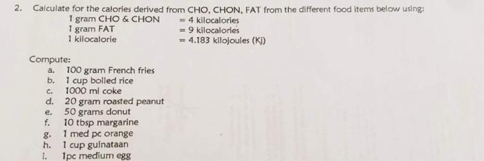 2 Calculate For The Calories Derived From Cho Chon Fat From The Different Food Items Below Using 1 Gram Cho Chon 1