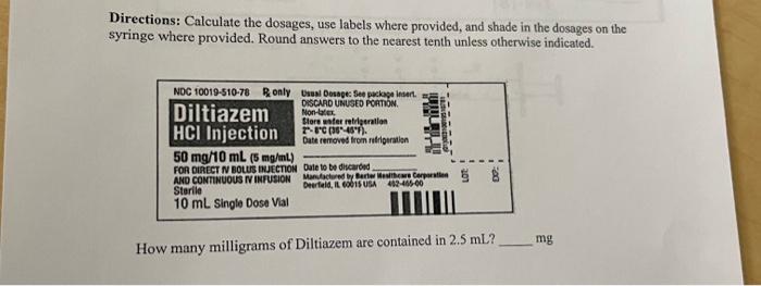 Directions Calculate The Dosages Use Labels Where Provided And Shade In The Dosages On The Syringe Where Provided Ro 1