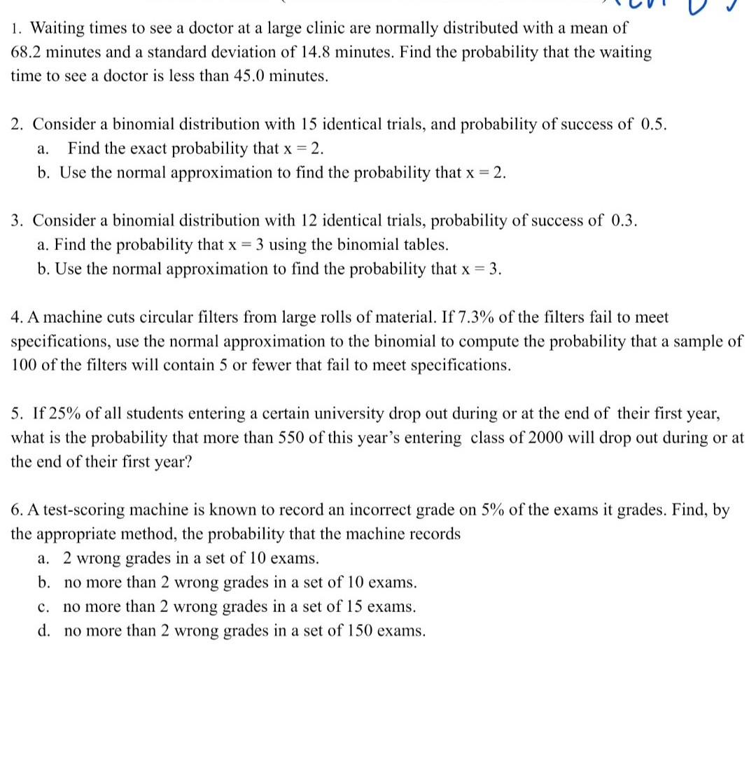 1 Waiting Times To See A Doctor At A Large Clinic Are Normally Distributed With A Mean Of 68 2 Minutes And A Standard D 1