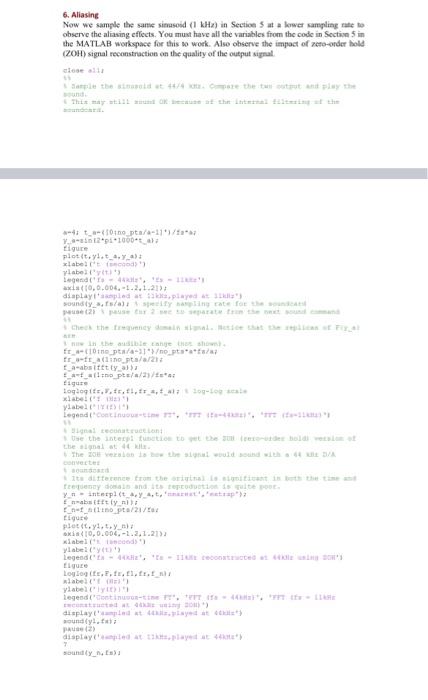 Task 3 In The Matlab Code Provided In Section 6 Of The Lab Manual We Sampled The Same Sinusoid 1 Khz In Task 2 At A L 2
