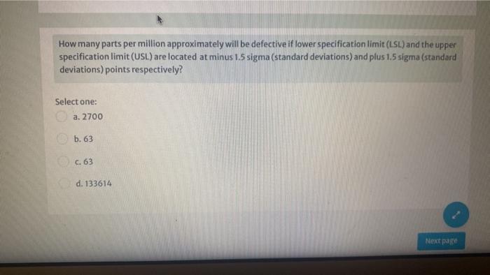 How Many Parts Per Million Approximately Will Be Defective If Lower Specification Limit Lsl And The Upper Specificatio 1