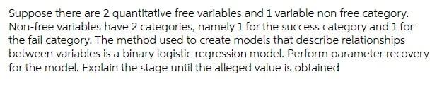 Suppose There Are 2 Quantitative Free Variables And 1 Variable Non Free Category Non Free Variables Have 2 Categories 1