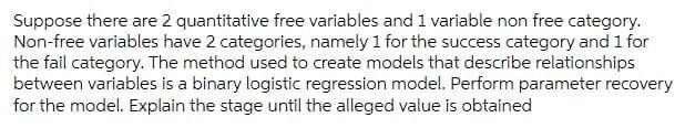 Suppose There Are 2 Quantitative Free Variables And 1 Variable Non Free Category Non Free Variables Have 2 Categories 1