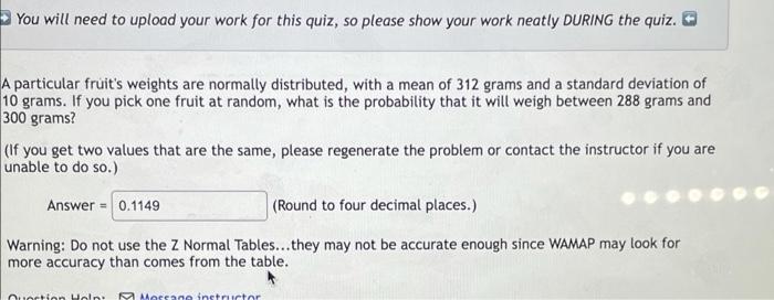 You Will Need To Upload Your Work For This Quiz So Please Show Your Work Neatly During The Quiz A Particular Fruit S W 1