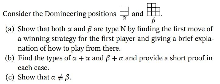 And A Consider The Domineering Positions Ss A Show That Both A And Ss Are Type N By Finding The First Move Of A Winnin 1