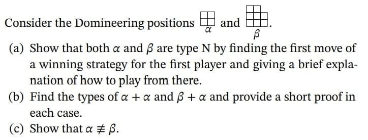 A Consider The Domineering Positions And Ss A Show That Both A And Ss Are Type N By Finding The First Move Of A Winning 1