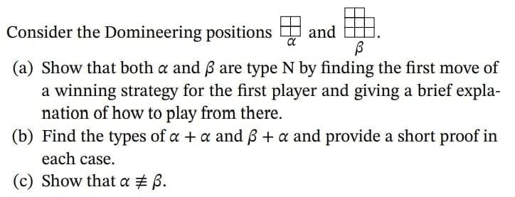 And A Consider The Domineering Positions Ss A Show That Both A And Ss Are Type N By Finding The First Move Of A Winnin 1