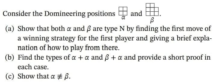A Consider The Domineering Positions And Ss A Show That Both A And Ss Are Type N By Finding The First Move Of A Winning 1