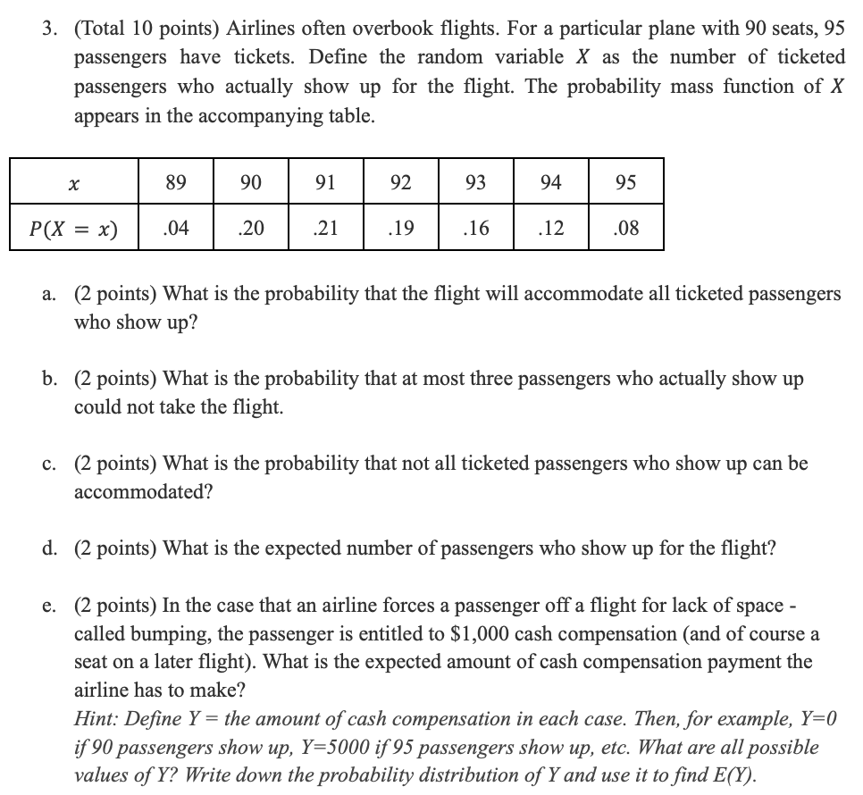 3 Total 10 Points Airlines Often Overbook Flights For A Particular Plane With 90 Seats 95 Passengers Have Tickets 1