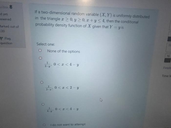 8 Swered If A Two Dimensional Random Variable X Y Is Uniformly Distributed In The Triangle 0 Y 0 Y S4 Then The C 1